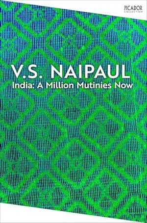 Naipaul, V. S.. India: A Million Mutinies Now. Pan Macmillan, 2026.