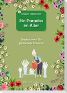 Ein Paradies im Alter