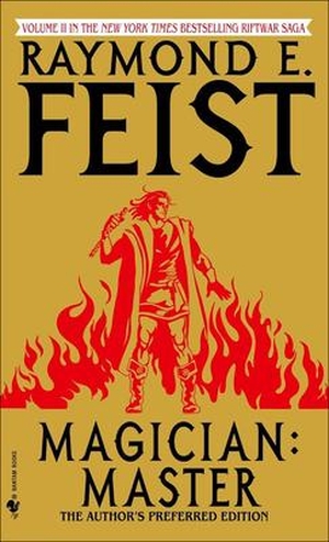 Feist, Raymond E. Magician: Master. Turtleback Books, 1993.