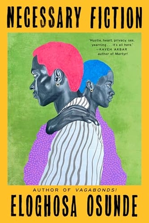 Osunde, Eloghosa. Necessary Fiction. Penguin Publishing Group, 2026.