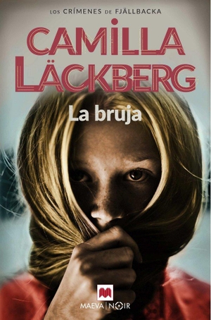 Läckberg, Camilla. La bruja. Maeva Ediciones, 2018.
