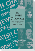 The Jewish Chronicle and Anglo-Jewry, 1841 1991