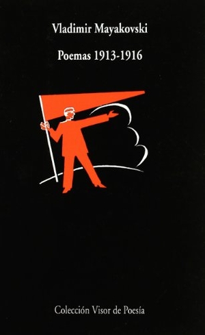 Trotsky, Leon / Maiakovskiï, Vladimir Vladimirovich et al. Poemas (1913-1916). Visor libros, S.L., 1993.