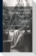 Tragical History Of Dr. Faustus