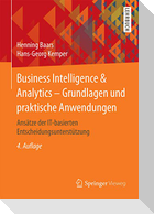 Business Intelligence & Analytics ¿ Grundlagen und praktische Anwendungen