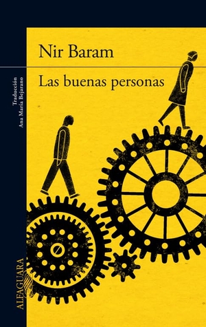 Baram, Nir. Las buenas personas. Alfaguara, 2013.