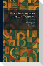 First Principles of Speech Training