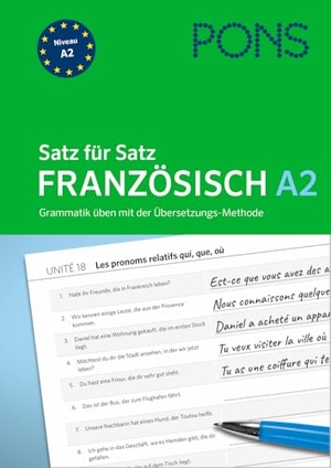 PONS Satz für Satz Französisch A2 - Grammatik üben mit der Übersetzungs-Methode. Pons Langenscheidt GmbH, 2025.
