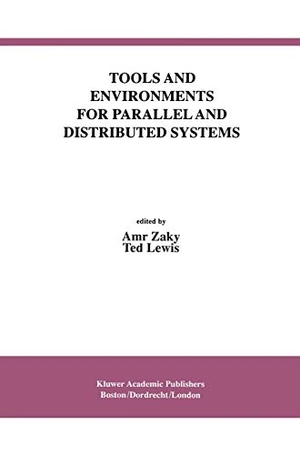 Lewis, Ted / Amr Zaky (Hrsg.). Tools and Environments for Parallel and Distributed Systems. Springer US, 2012.