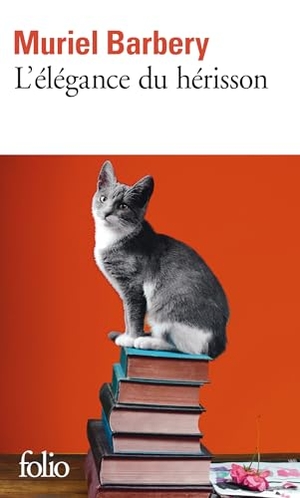 Barbery, Muriel. L'élégance du hérisson. Gallimard, 2015.