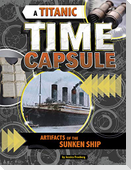A Titanic Time Capsule