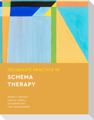 Deliberate Practice in Schema Therapy
