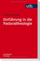 Einführung in die Pastoraltheologie
