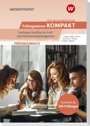 Prüfungsvorbereitung Prüfungswissen KOMPAKT - Kaufmann/Kauffrau für Groß- und Außenhandelsmanagement