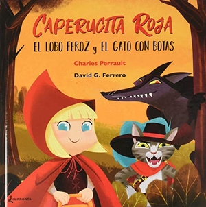 Perrault, Charles / Irene Riera. Caperucita Roja, el lobo feroz y el gato con botas. Impronta, 2019.