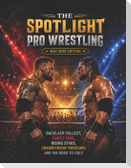 The Spotlight Pro Wrestling May 2026 Edition