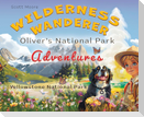 Wilderness Wanderer - Oliver's National Park Adventures - Yellowstone National Park