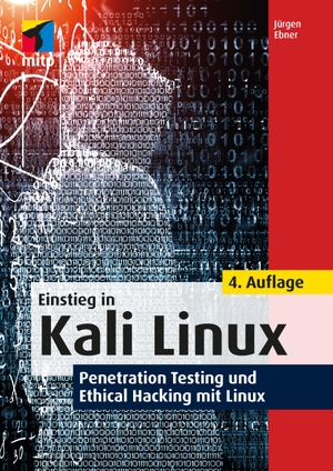 Ebner, Jürgen. Einstieg in Kali Linux - Penetration Testing und Ethical Hacking mit Linux. MITP Verlags GmbH, 2023.