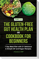 The Gluten-Free Gut Health Plan and Cookbook for Beginners