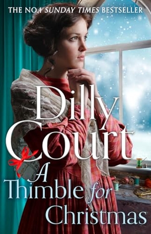 Court, Dilly. THIMBLE FOR CHRISTMAS PB. Harper Collins Publishers - UK Wholesale Acct, 2023.
