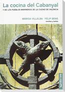 La cocina del Cabanyal : y de los pueblos marineros de la ciudad de Valencia