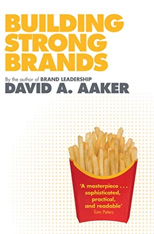 Aaker, David A.. Building Strong Brands. Simon + Schuster UK, 2010.