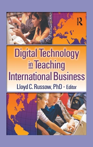 Kaynak, Erdener / Lloyd Russow. Digital Technology in Teaching International Business. Taylor & Francis Ltd (Sales), 2003.