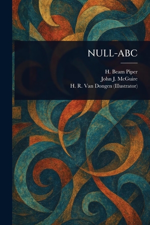 Piper, H Beam / McGuire, John J et al. Null-ABC. Creative Media Partners, LLC, 2025.