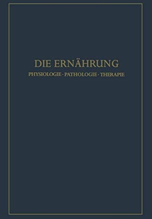 Schoen, Rudolf / Konrad Lang (Hrsg.). Die Ernährung - Physiologie · Pathologie · Therapie. Springer Berlin Heidelberg, 1952.