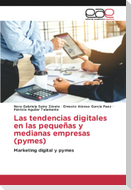 Las tendencias digitales en las pequeñas y medianas empresas (pymes)