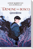 Demone nel bosco. GrishaVerse