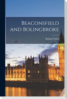 Beaconsfield and Bolingbroke