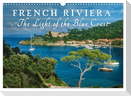French Riviera The Light of the Blue Coast (Wall Calendar 2025 DIN A3 landscape), CALVENDO 12 Month Wall Calendar