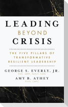 Leading Beyond Crisis