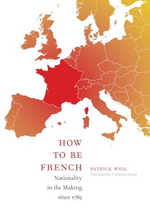 Weil, Patrick. How to Be French - Nationality in the Making Since 1789. Duke University Press, 2008.
