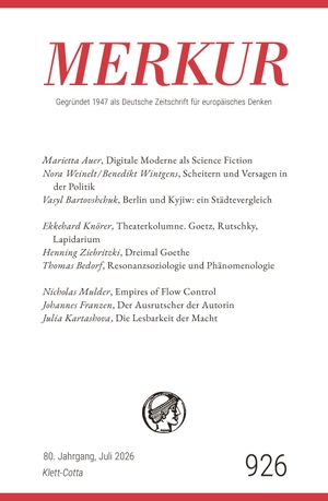 Knörer, Ekkehard / Christian Demand (Hrsg.). MERKUR 7/2026, Jg.80 - Nr. 926, Heft 07, Juli 2026. Klett-Cotta Verlag, 2026.