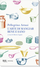 L' arte di mangiar bene e sano