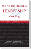 The Art and Practice of Leadership Coaching