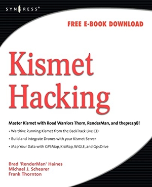 Hench. Kismet Hacking. Elsevier Inc, 2008.