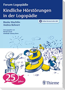 Kindliche Hörstörungen in der Logopädie