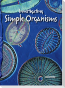 Investigating Simple Organisms