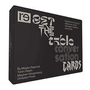 Re--Inc / Rapinoe, Megan et al. Reset the Table Conversation Cards. Chronicle Books, 2020.