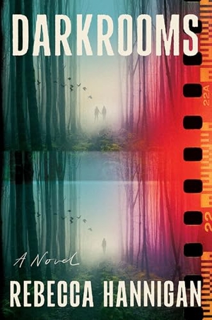 Hannigan, Rebecca. Darkrooms - A Novel. Harper Collins Publ. USA, 2026.