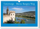 Unterwegs - Rhein-Burgen-Weg (Wandkalender 2025 DIN A4 quer), CALVENDO Monatskalender