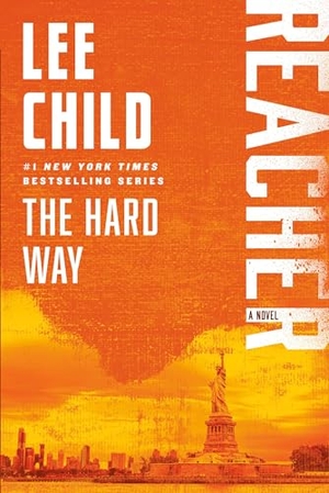 Child, Lee. The Hard Way - A Reacher Novel. Random House, 2025.