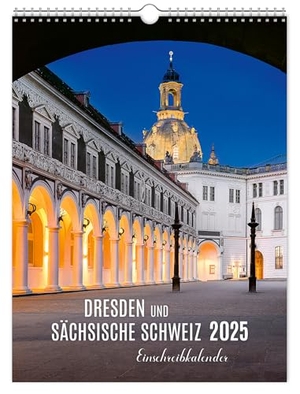 K4 Verlag / Peter Schubert. Einschreibkalender Dresden und Sächsische Schweiz 2025 - | 30 x 40 cm | weißes Kalendarium. K4Verlag FotoCo+GmbH, 2024.