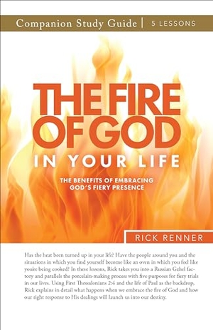 Renner, Rick. The Fire of God in Your Life Study Guide. Harrison House, 2023.