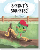 Sprout's Surprise!
