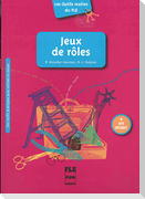 Jeux de roles. Des outils pratiques pour animer la classe / Buch mit Kopiervorlagen
