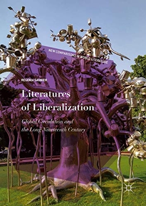 Gagnier, Regenia. Literatures of Liberalization - Global Circulation and the Long Nineteenth Century. Springer International Publishing, 2020.